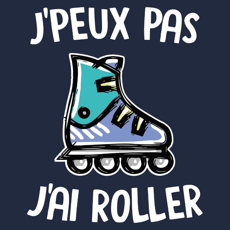 J'peux pas j'ai roller