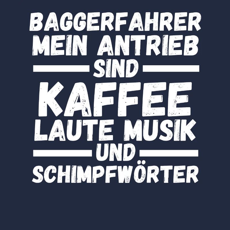 Baggerfahrer Kaffee Tiefbauer Bagger