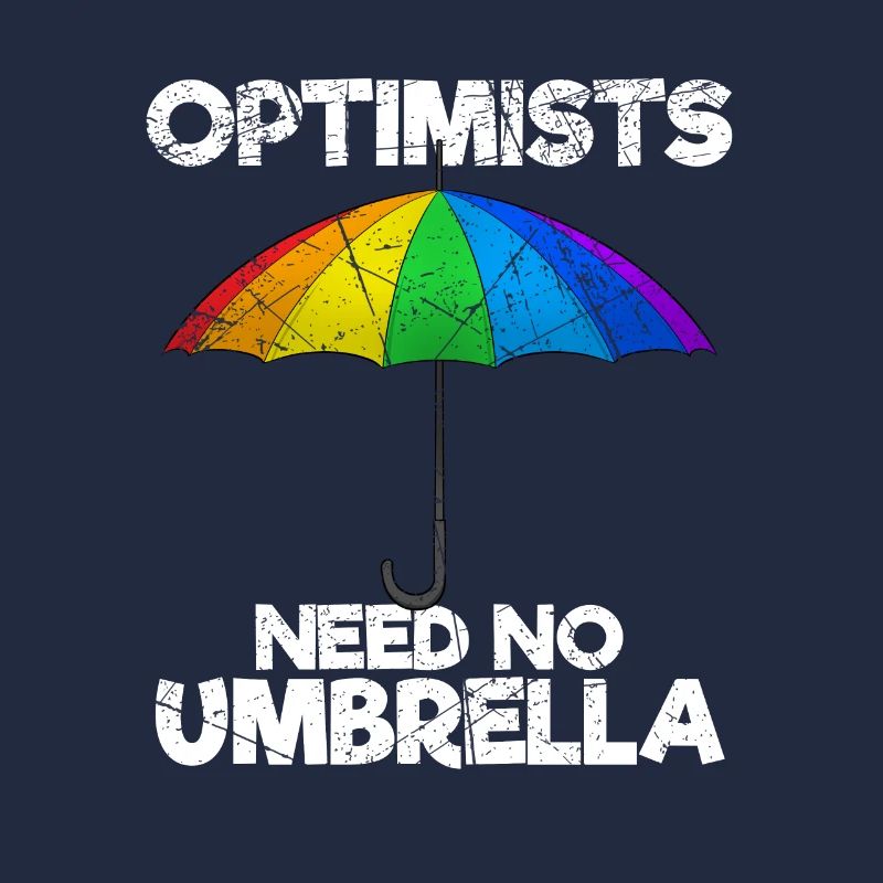 Optimists Need No Umbrella Optimisten