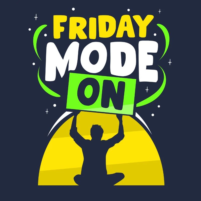 Freitagsmodus Ein Sarkastisch Freitag Endlich