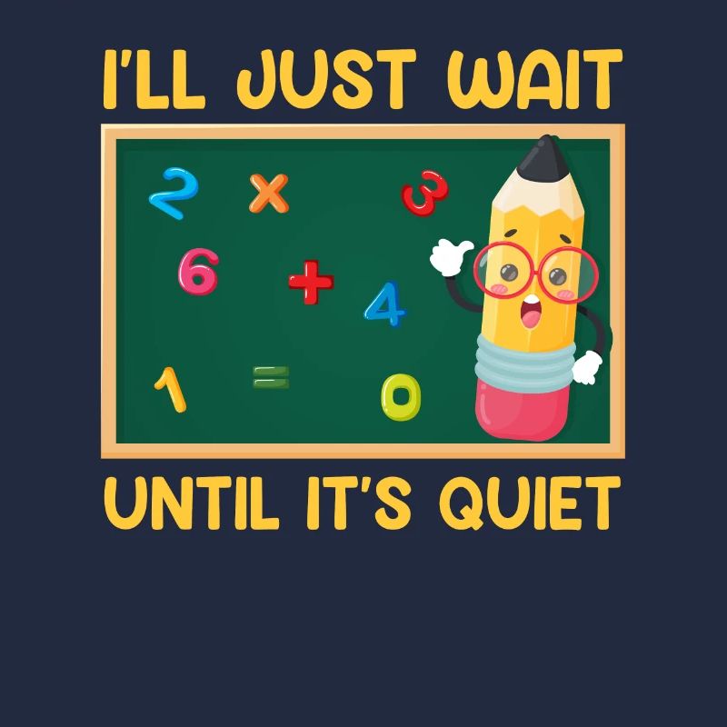 Professeur J’attends que ce soit calme Professeur de classe