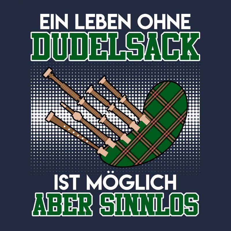 Possible but pointless Life without bagpipes