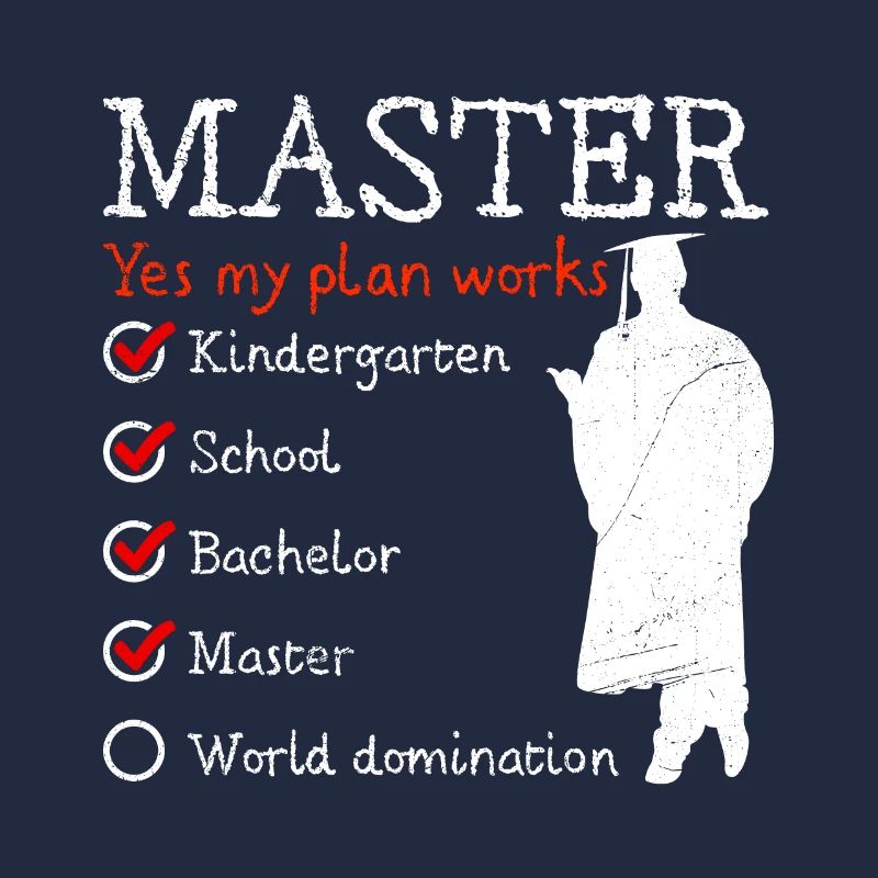 Kindergarten Weltherrschaft Master Abschluss