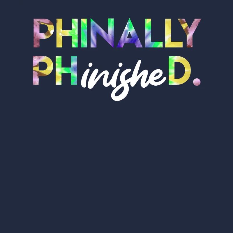 Phinally Phinished Ph.D Finally Finished Ph.D.