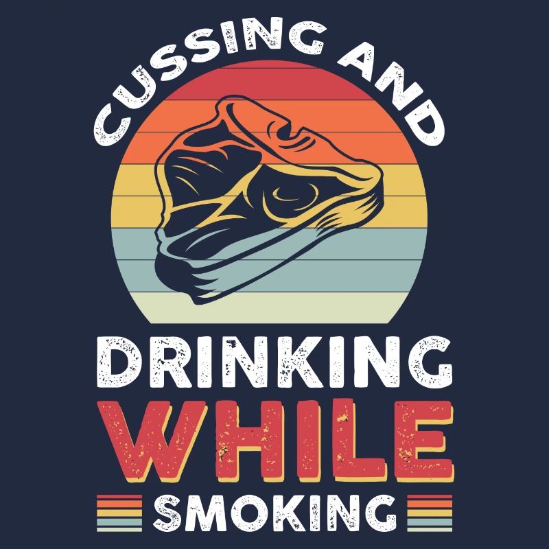 Cussing and drinking while smoking