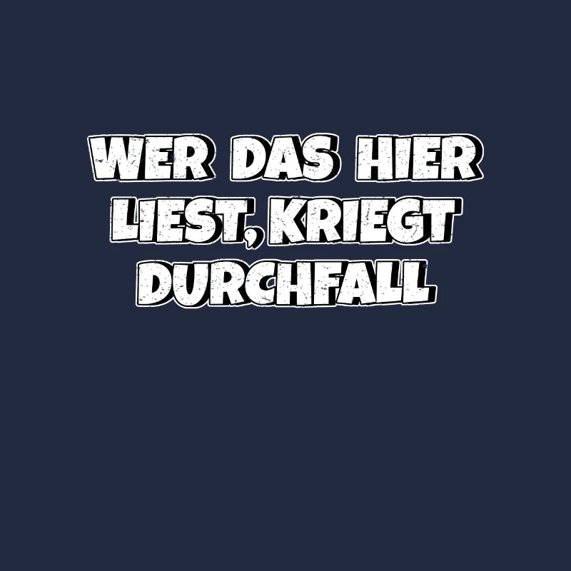 Wer das hier liest kriegt Durchfall
