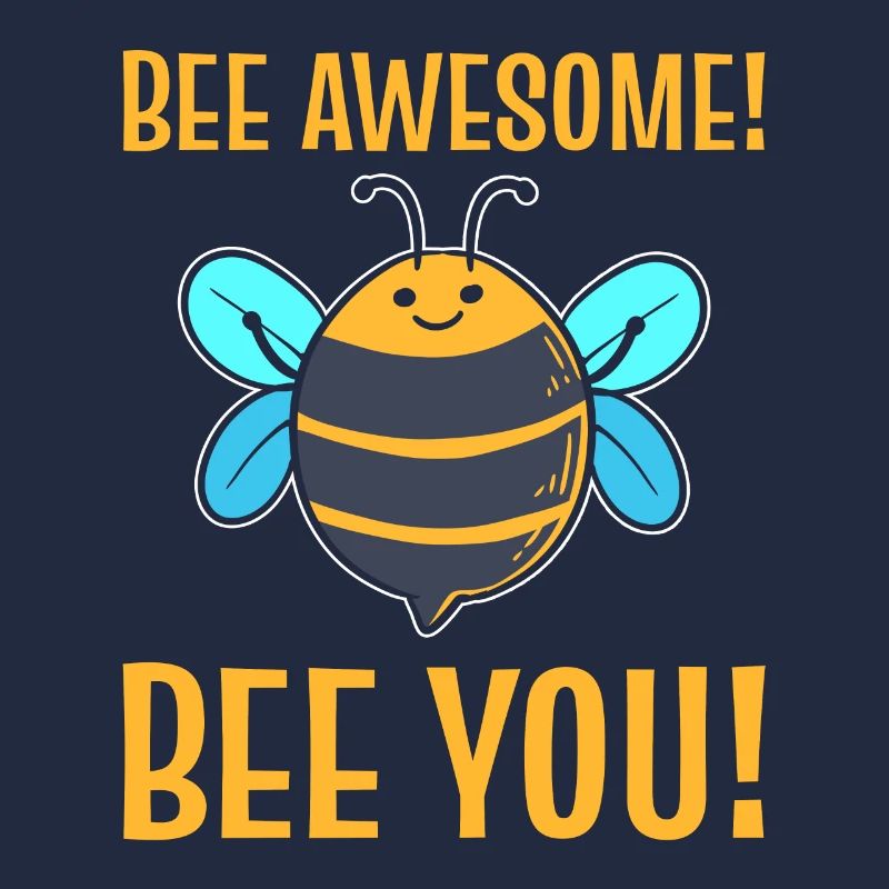 Bee Awesome! Bee You! Beekeeper