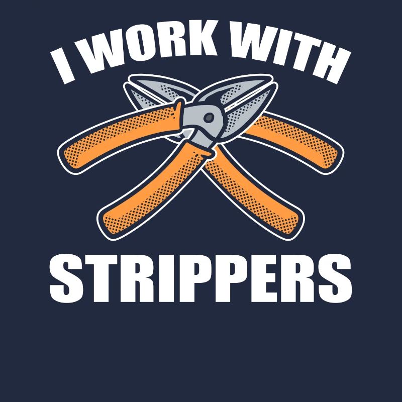 I Work With Strippers Elektrotechniker