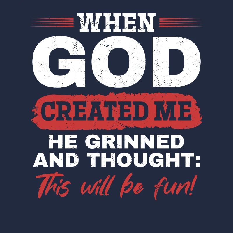Als Gott mich schuf, dachte er, das wird lustig