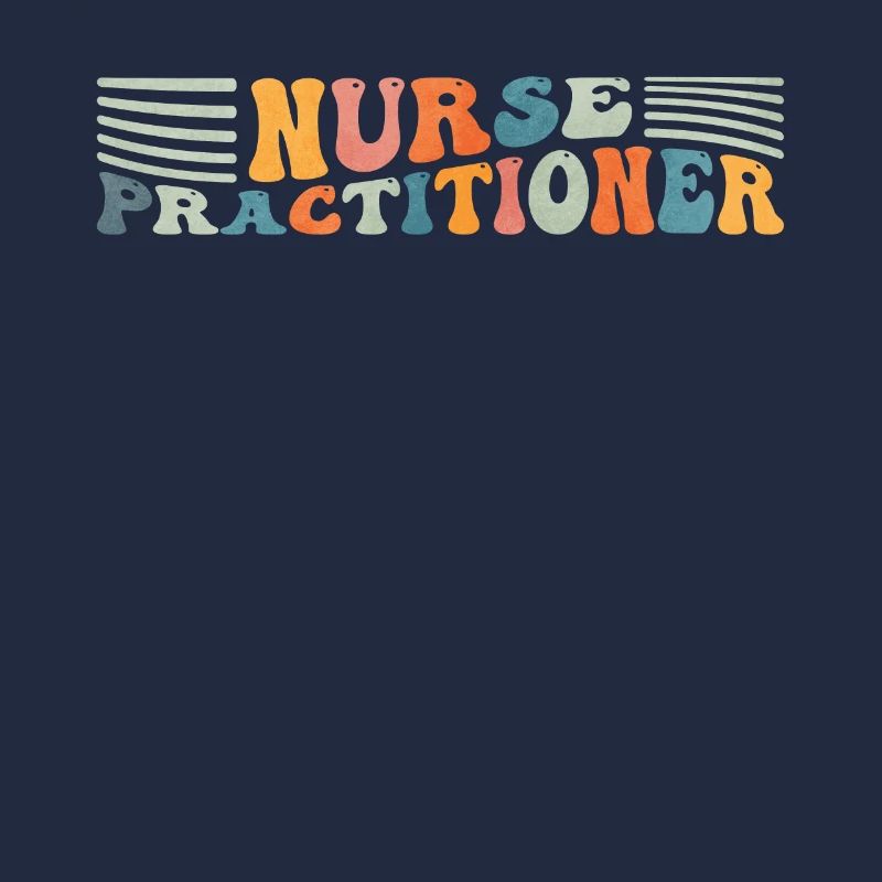 Groovy Nurse Practitioner NP Nursing