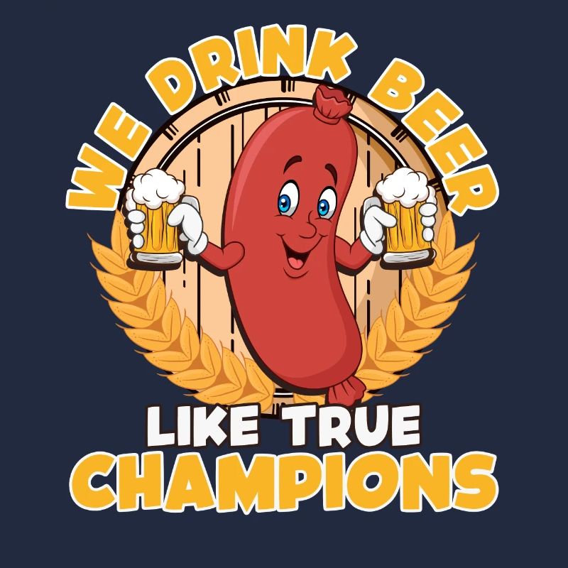 Bratwurst Biertrinker Buvez de la bière comme des champions