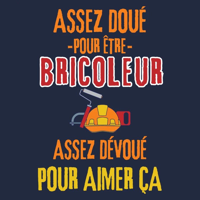 Assez doué pour être bricoleur