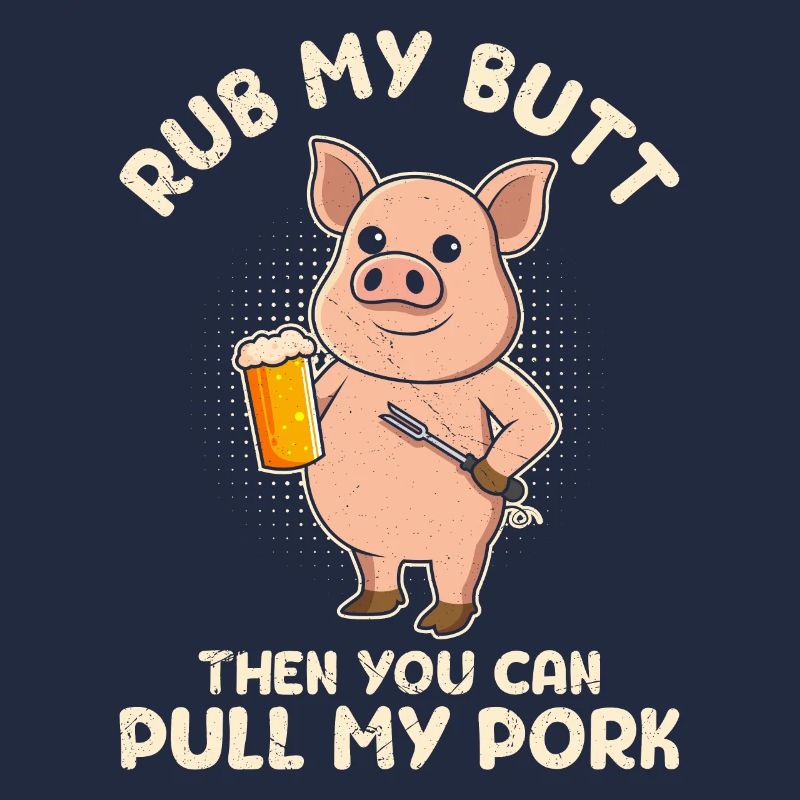 Fleischesser RUB MY BUTT Then PULL MY PORK