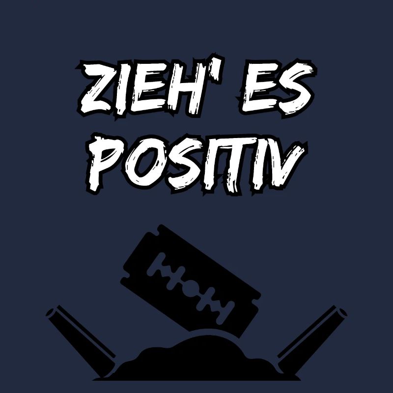Zieh' es positiv