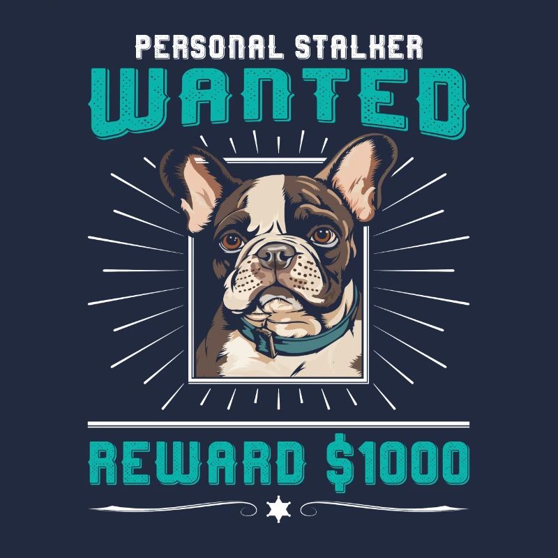 Frenchie PERSONAL STALKER RECHERCHÉ $1000
