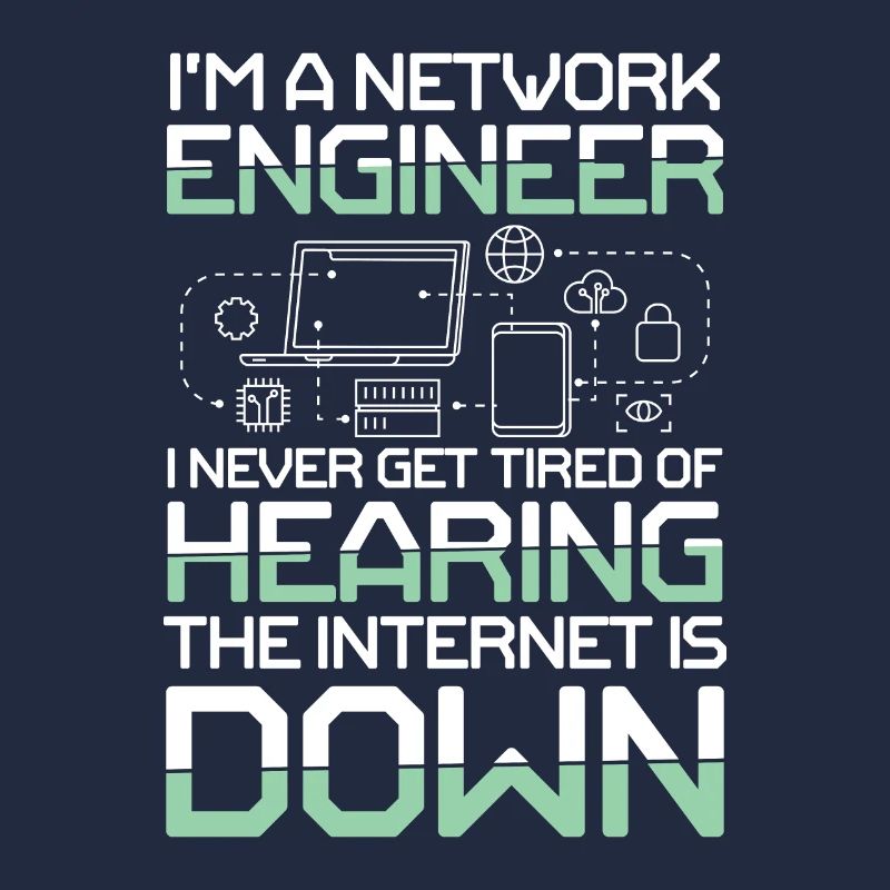 I'm A Network Engineer