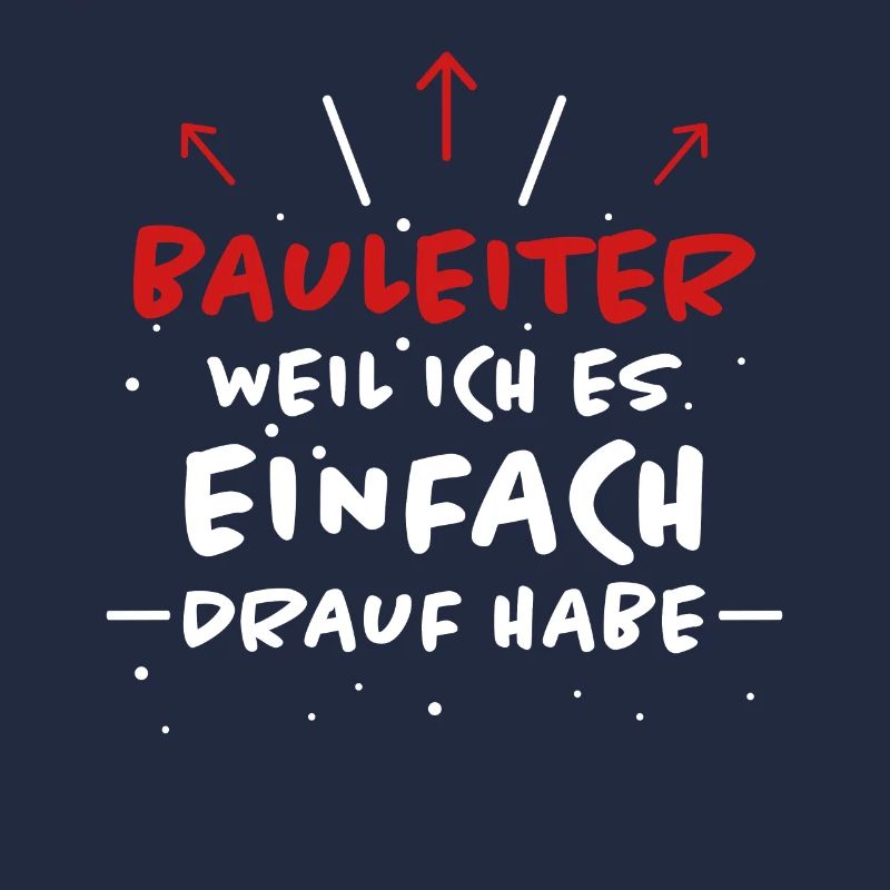 Bauleiter Spruch Baustelle Fun Bauleiter Geschenk