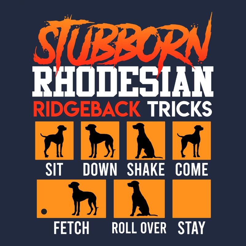 Ridgebacks STUBBORN RHODESIAN RIDGEBACK