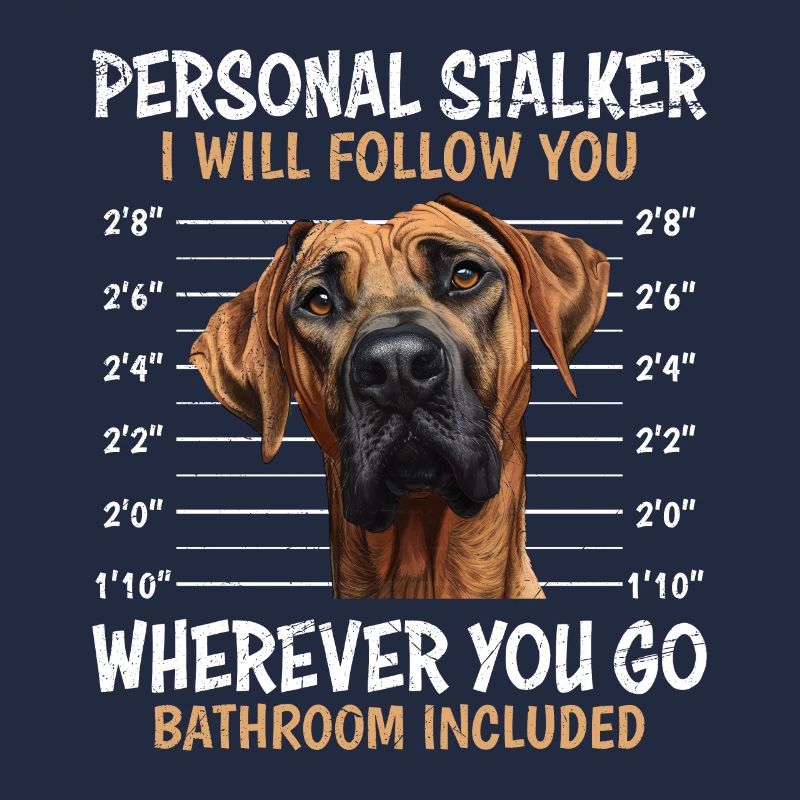 Rhodesian Ridgeback PERSONAL STALKER Funny