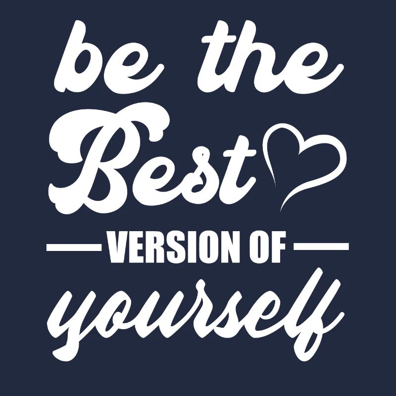 Soyez la meilleure version de vous-même motivation Citations