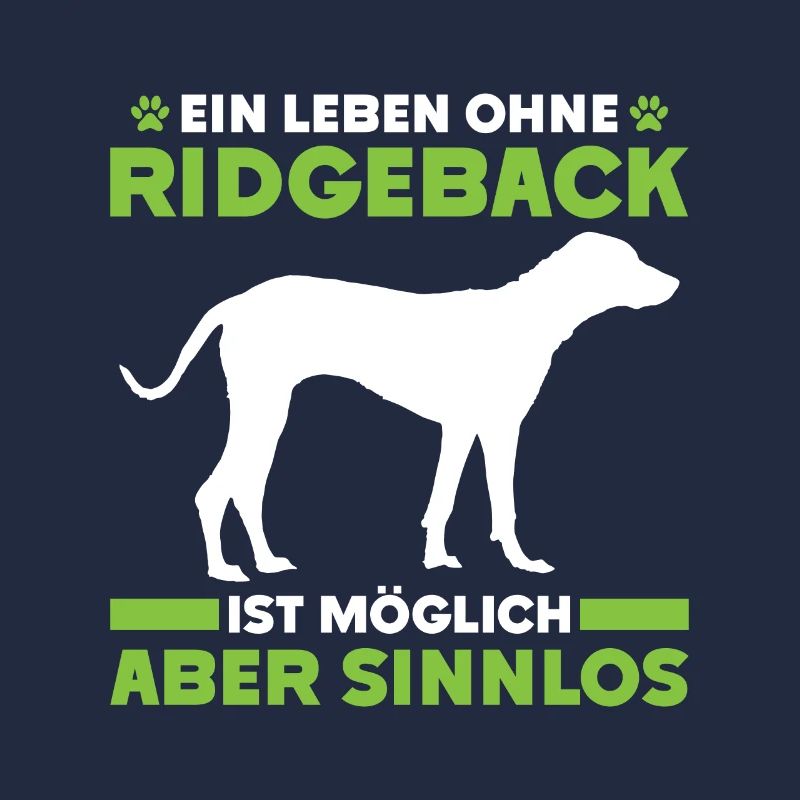 Ridgeback LIFE WITHOUT RIDGEBACK IS POINTLESS