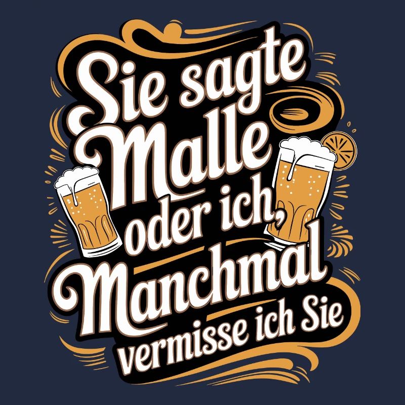 Sie sagte Malle oder ich lustiger Mallorca Spruch