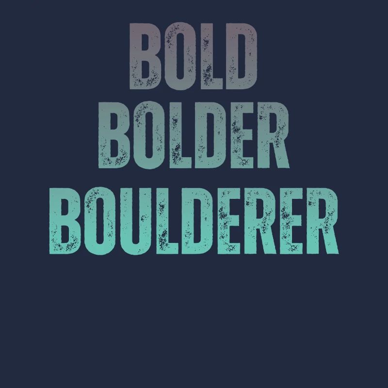 Bloc Bold Bolder Boulderer