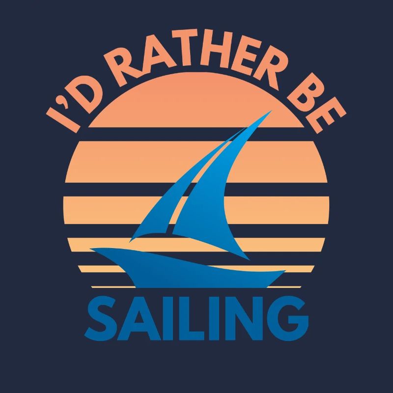 Sailing Saying Sailor Sailing Design