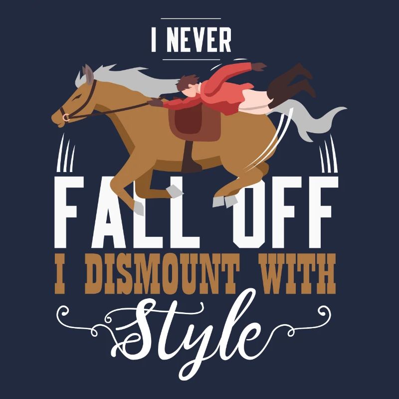 I Never Fall Off I Dismount With Style Gift
