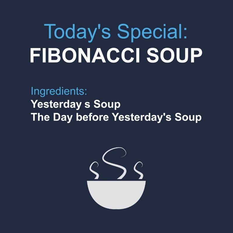 Fibonacci Soup – Maths Food Funny Nerd Geek Gift