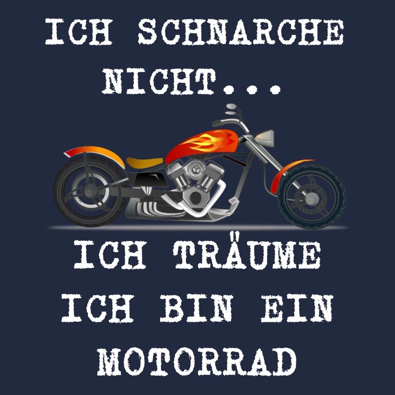 Ich schnarche nicht ich träume ich bin Motorrad