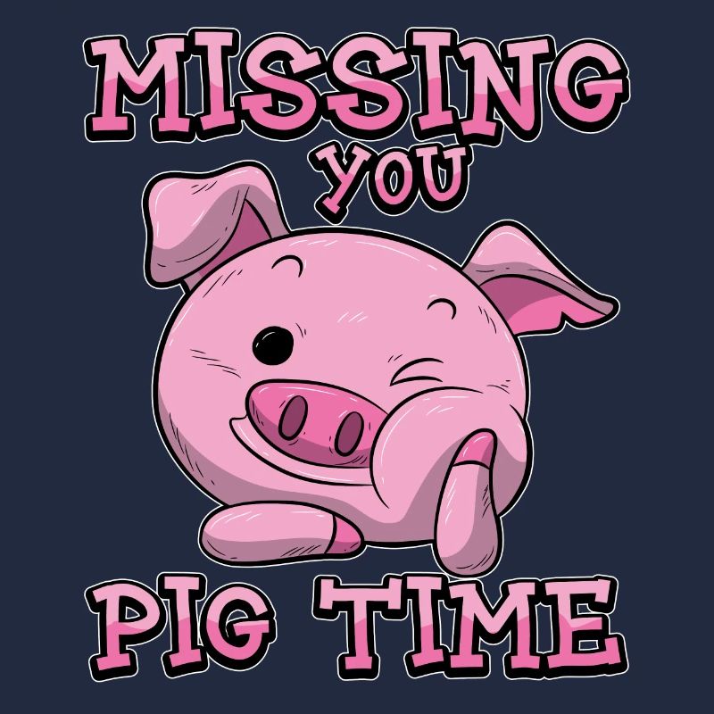 Tu manques temps de cochon | Cochon rose
