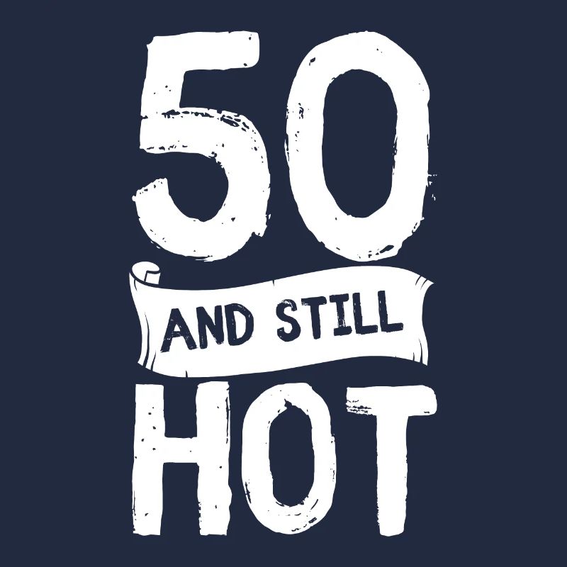 50s Birthday 50 years Fifty Hot Gift