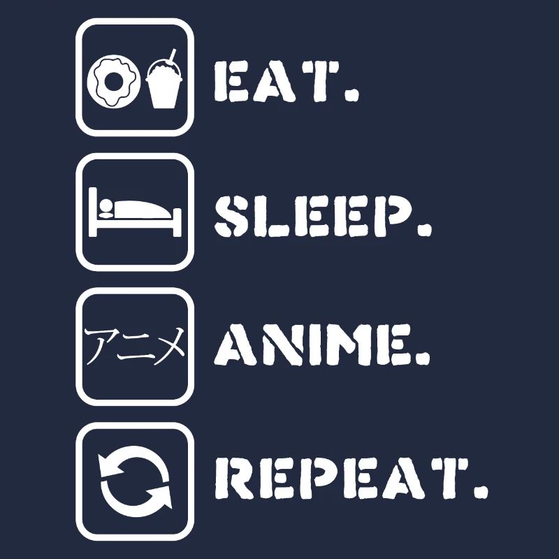 Anime Eat Sleep Repeat