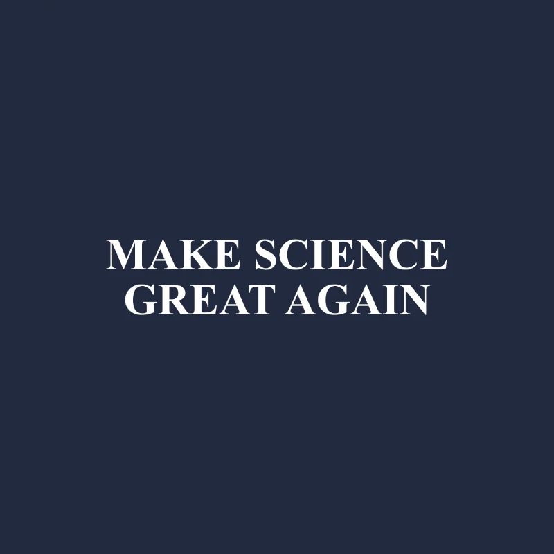 Make Science Great again