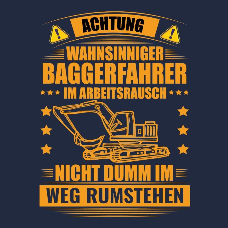 Baggerfahrer Bagger Spruch Geschenk