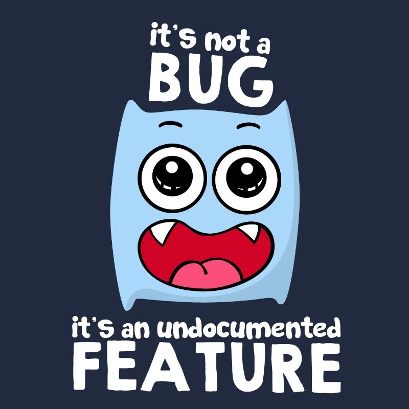 It's Not A Bug It's A Feature Sprüche Geschenkidee