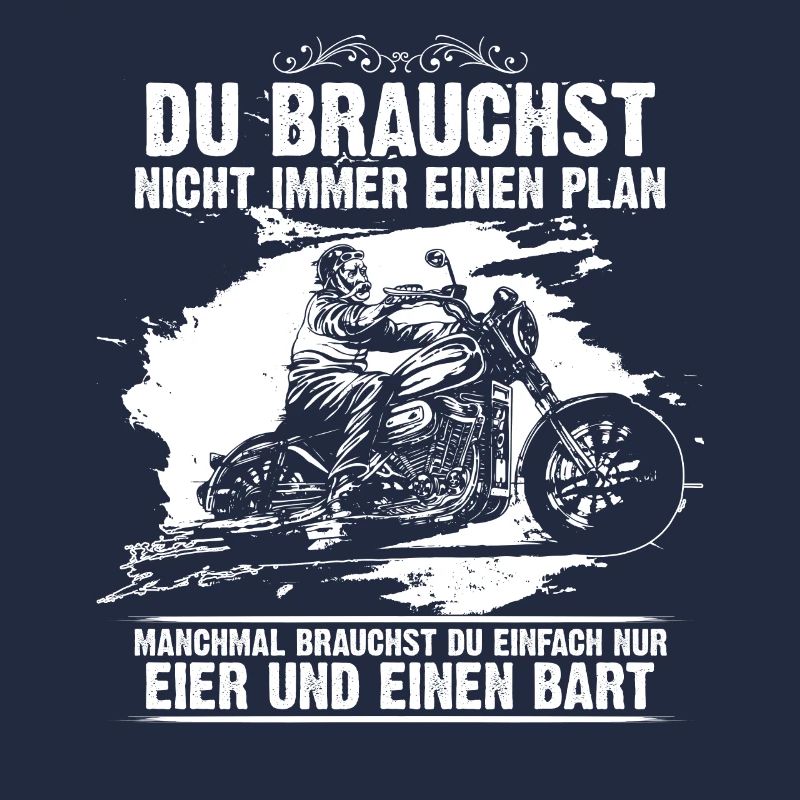Du brauchst nicht immer einen Plan Motorrad Biker
