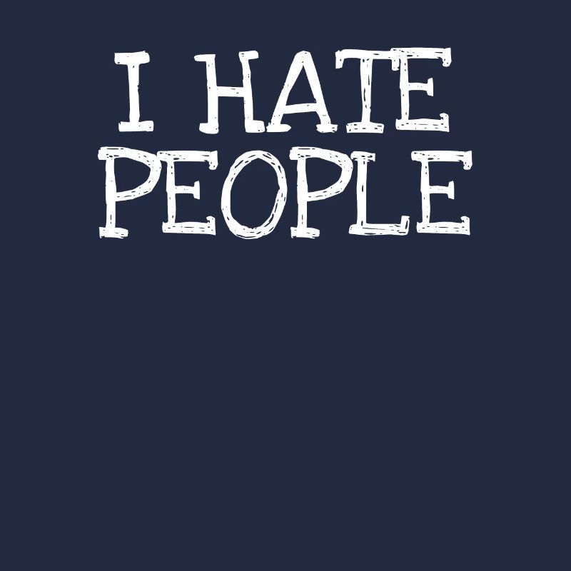 I Hate People