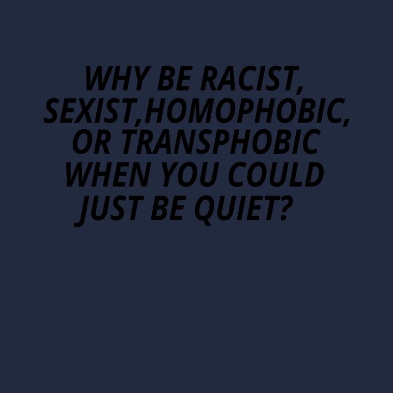 Why Be Racist??? Antiracisme Idée cadeau poison