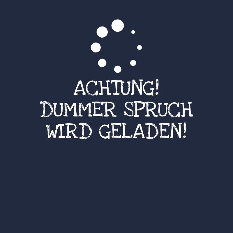 Achtung! Dummer Spruch Wird Geladen!