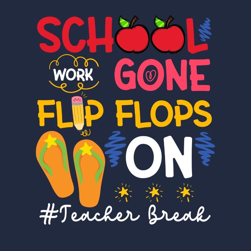 School Work Gone Flip Flops On Teacher Break