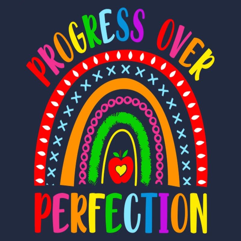 Rainbow Progress Over Perfection Motivational