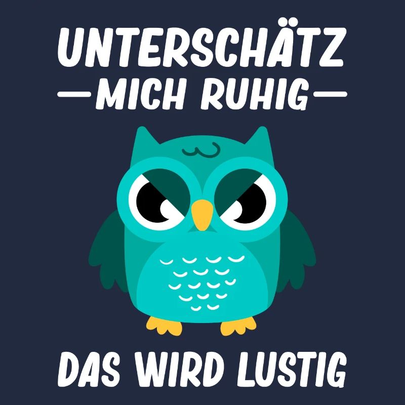 Lustiger Spruch Statement Sarkasmus Eulen Motiv