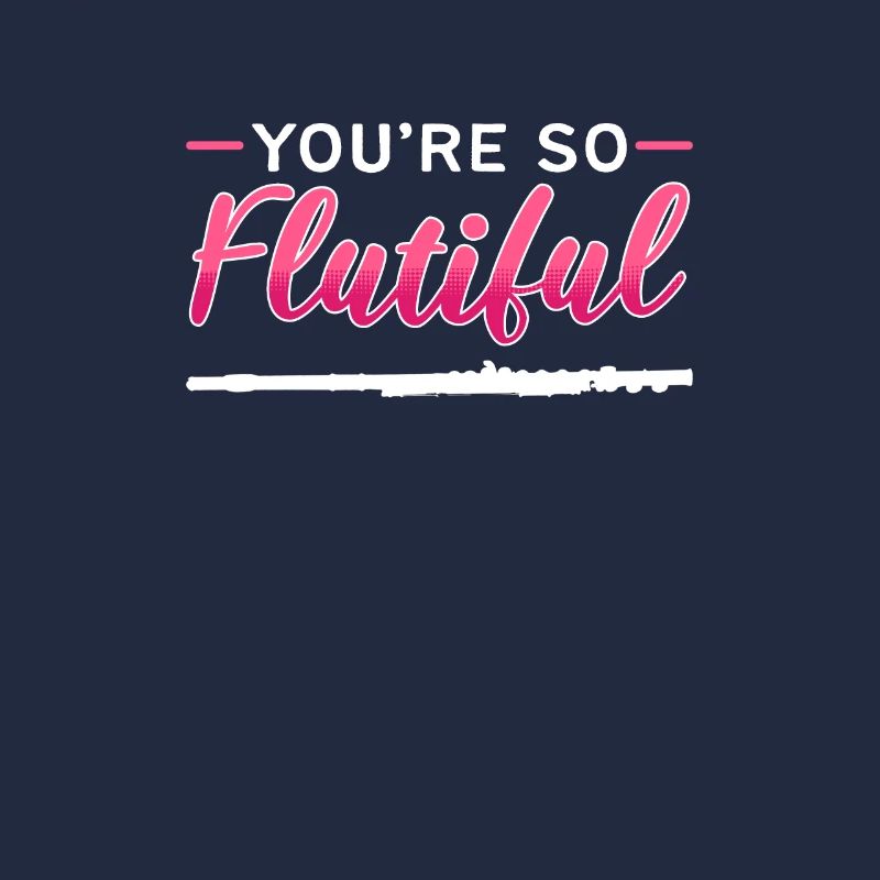 Tu es une musique de flûte si flutiful