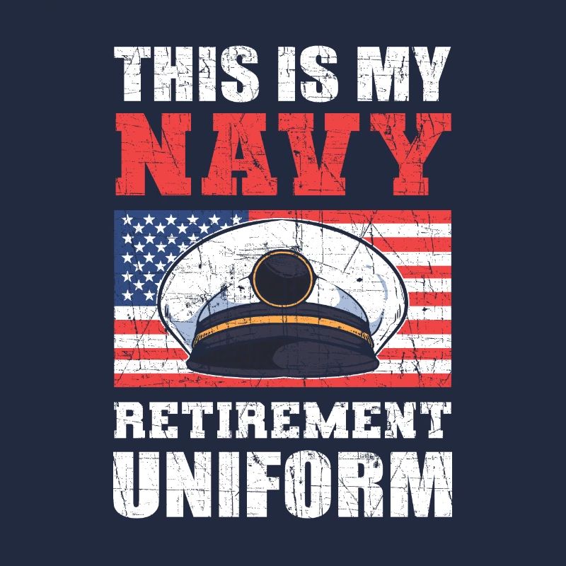 This Is My Navy Retirement Uniform U.S. Military