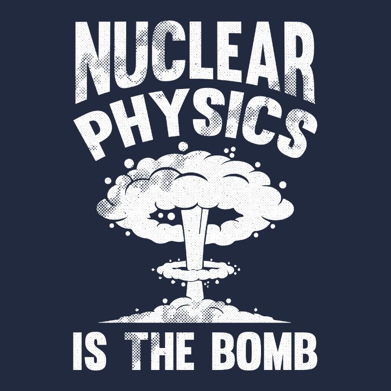 Physics Phyiker Nuclear Physics