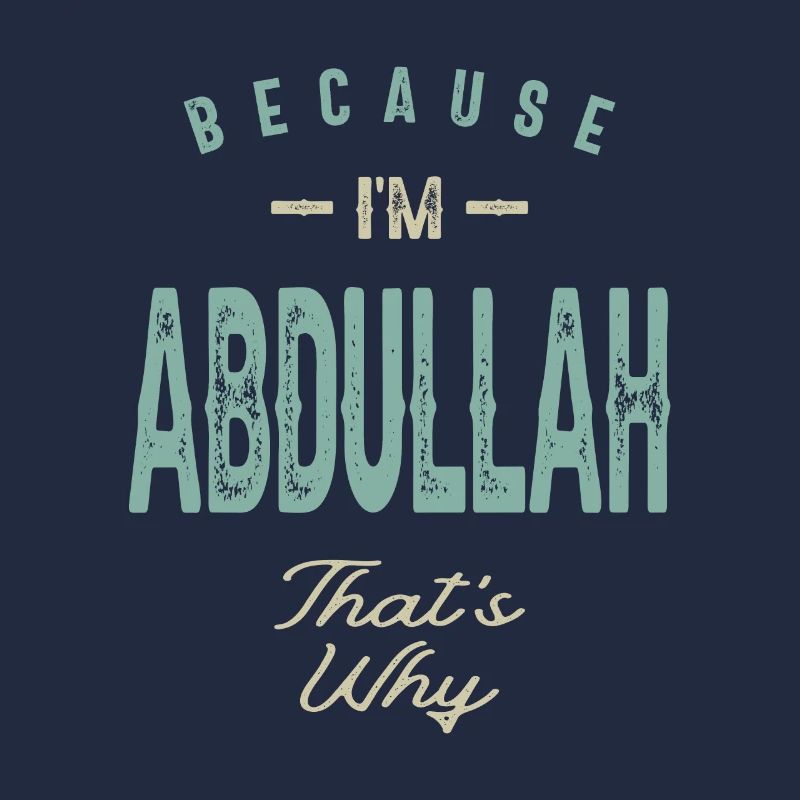 I'm Abdullah Funny Personalized Name