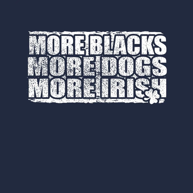 Plus de Noirs Plus de chiens Plus d’Irlandais