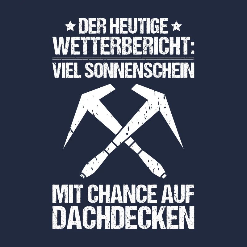 Dachdecker Dachdeckerei Dachdecken Roofer Roofing